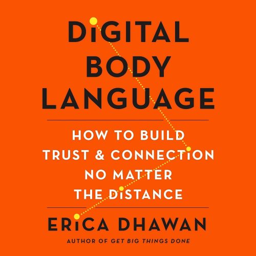Digital Body Language: How to Build Trust and Connection, No Matter the Distance