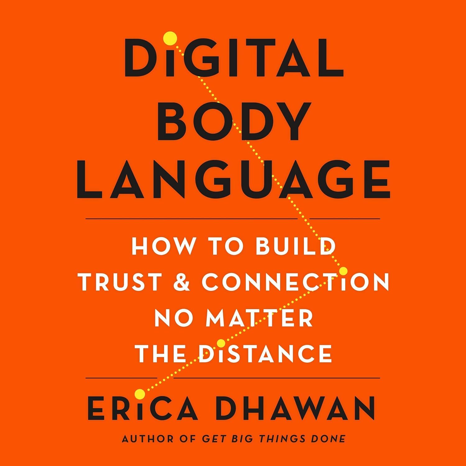 Digital Body Language: How to Build Trust and Connection, No Matter the Distance