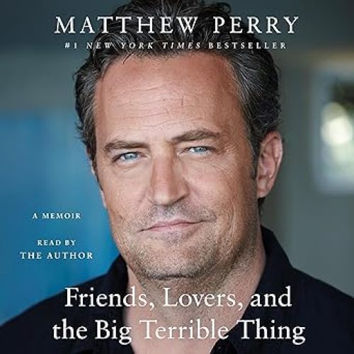 Friends, Lovers, and the Big Terrible Thing: A Memoir Audible Audiobook – Unabridged
