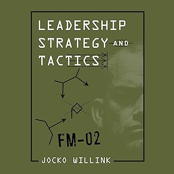 Leadership Strategy and Tactics: Field Manual Audible Audiobook – Unabridged