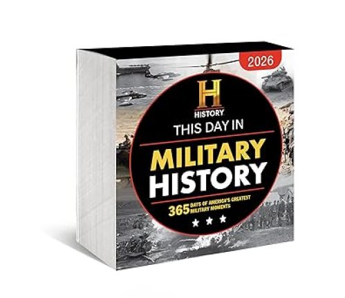 2026 History Channel This Day in Military History Boxed Calendar: 365 Days of America’s Greatest Military Moments (Moments in HISTORY™ Calendars) Calendar – Day to Day Calendar, August 1, 2025