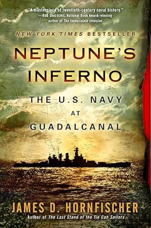 Neptune’s Inferno: The U.S. Navy at Guadalcanal Paperback – March 6, 2012
