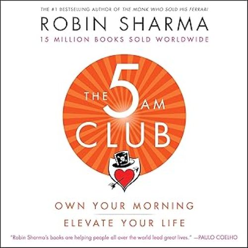 The 5AM Club: Own Your Morning. Elevate Your Life. Audible Audiobook – Unabridged