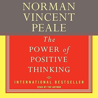 The Power of Positive Thinking: A Practical Guide to Mastering the Problems of Everyday Living Audible Audiobook – Abridged