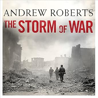 The Storm of War: A New History of the Second World War Audible Audiobook – Unabridged