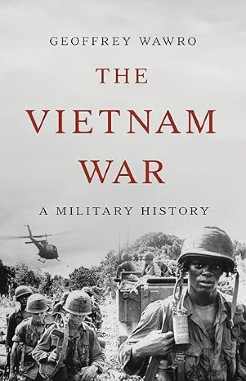 The Vietnam War: A Military History Hardcover – October 1, 2024