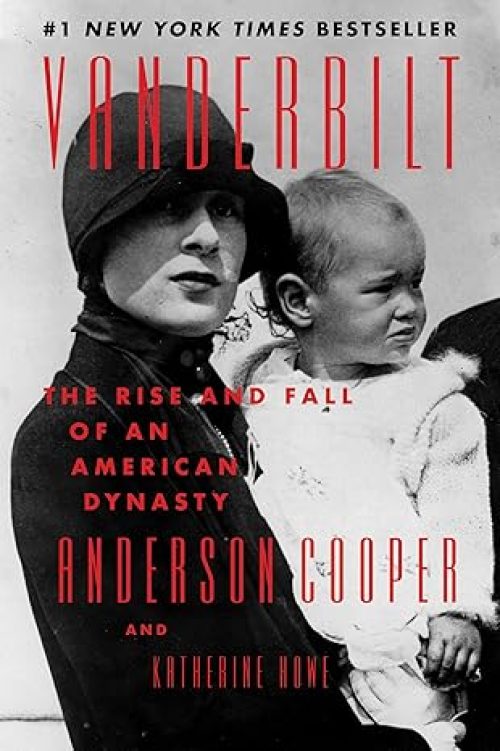 Vanderbilt: The Rise and Fall of an American Dynasty Paperback – September 20, 2022