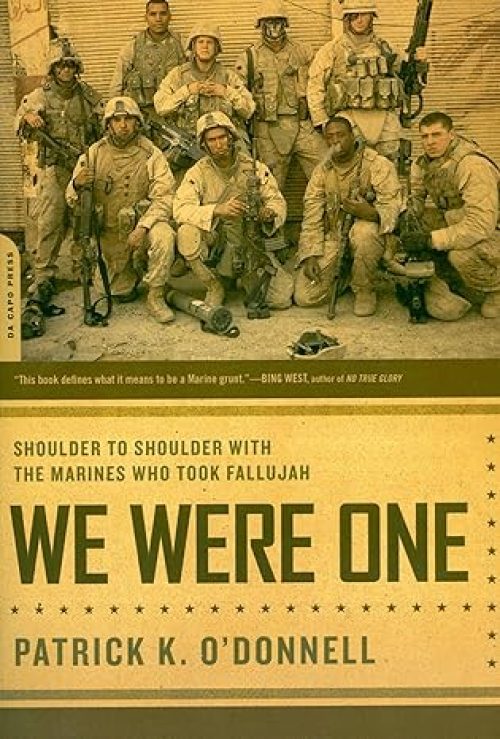 We Were One: Shoulder to Shoulder with the Marines Who Took Fallujah Paperback – Illustrated, October 30, 2007